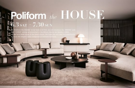 Poliform（ポリフォーム）POP UP STORE / ショップイベント