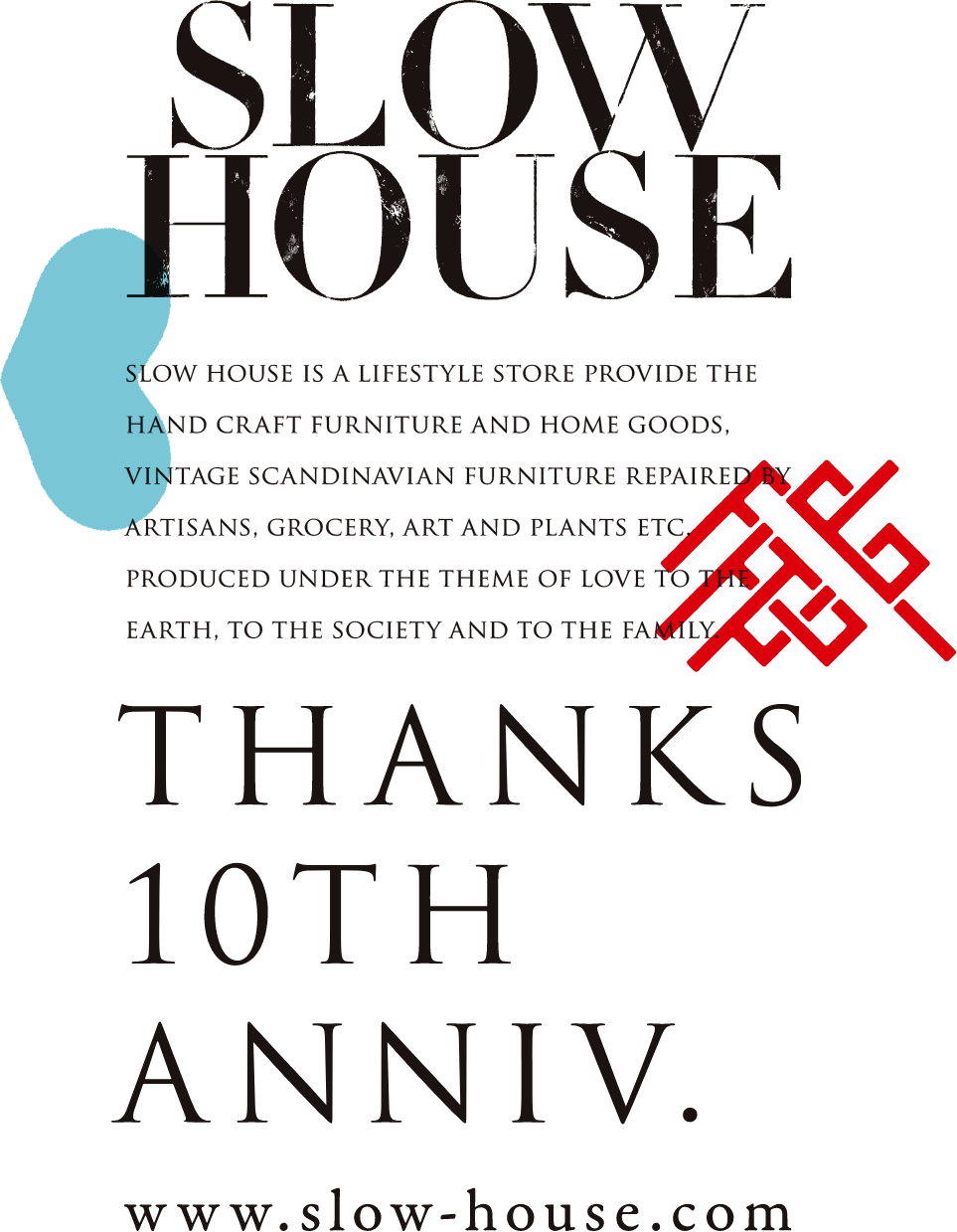 SLOW HOUSE THANKS 10TH ANNIV.