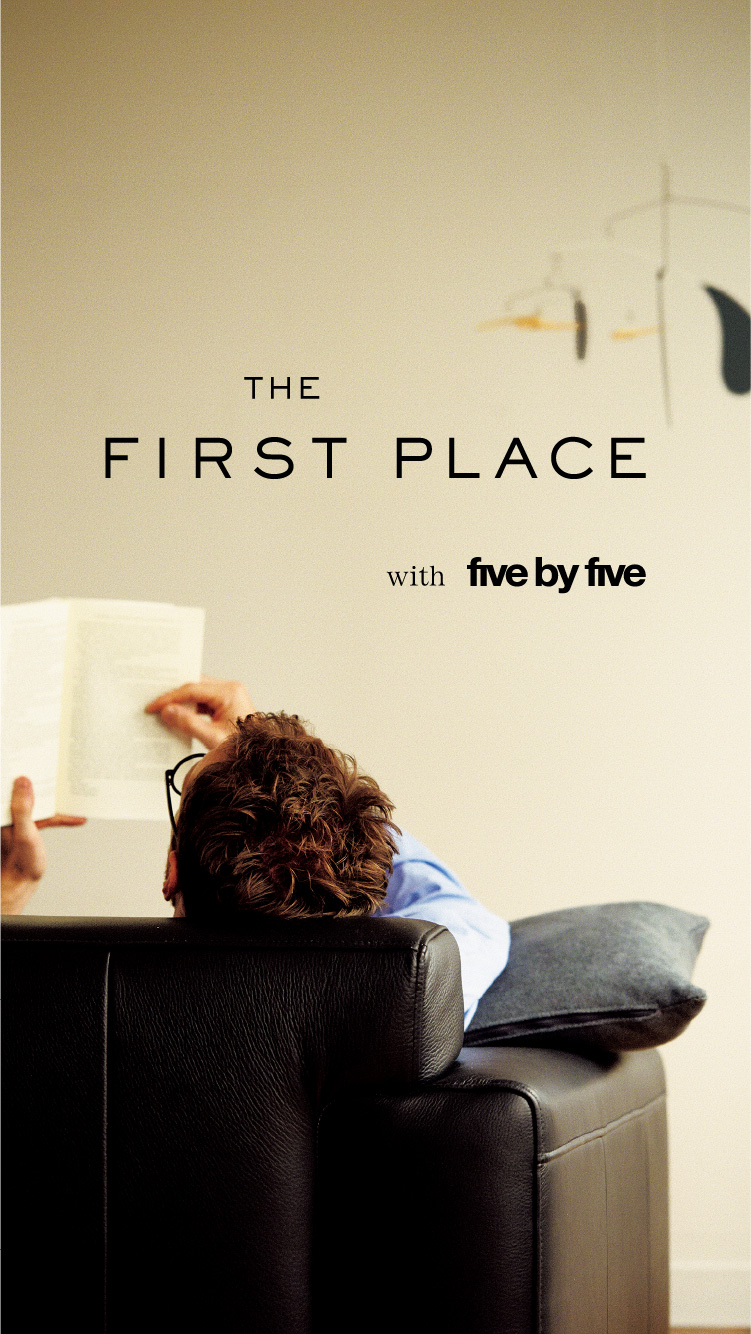 THE FIRST PLACE with five by five