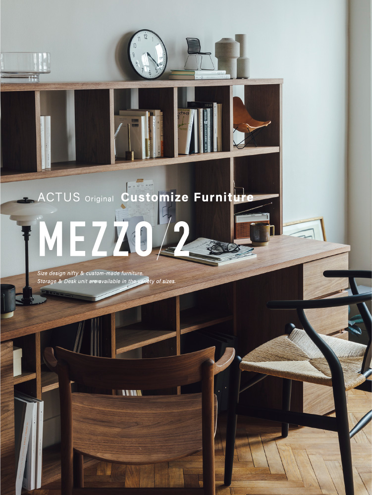ACTUS original Customize Furniture MEZZO/2