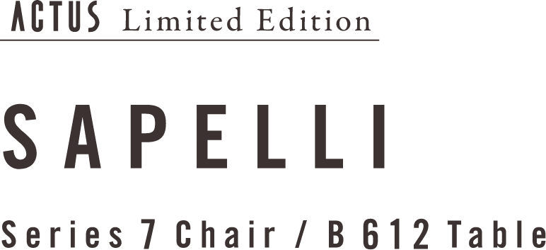 ACTUS Limited Edition SAPELLI Series 7 Chair / B 612 Table