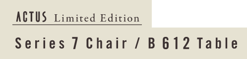 ACTUS Limited Edition SAPELLI Series 7 Chair / B 612 Table