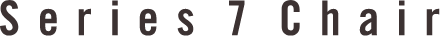 Series 7 Chair
